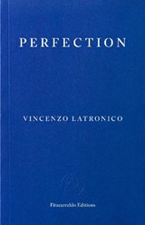 Perfection - Vincenzo Latronico - 9781804271049