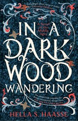 In a Dark Wood Wandering - Haasse Hella Haasse - 9781804543870