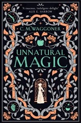 Unnatural Magic - C.M. Waggoner - 9781804944066