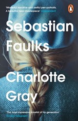 Charlotte Gray - Sebastian Faulks - 9781804944202