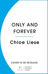 Only and Forever - Chloe Liese - 9781804944745
