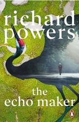 The Echo Maker - Richard Powers - 9781804951699