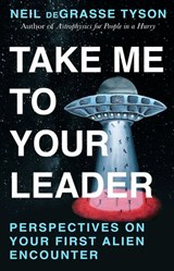 Take Me To Your Leader - Neil deGrasse Tyson - 9781804965047