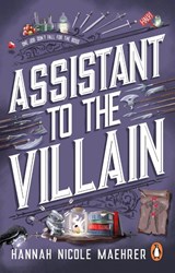 Assistant to the Villain - Hannah Nicole Maehrer - 9781804993385