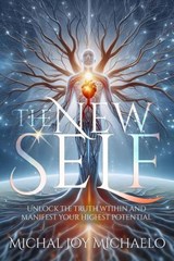 The New Self - Michal Joy Michaelo - 9781807040635