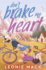 Don't Brake My Heart - Leonie Mack - 9781835014080
