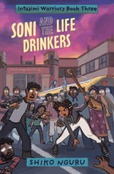 Soni and the Life Drinkers - Shiko Nguru - 9781836290001