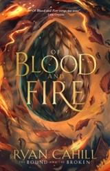 Of Blood & Fire - Ryan Cahill - 9781836980001