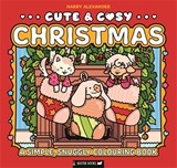 Cute & Cosy: Christmas - Buster Books ; Harry Alexander - 9781837251131