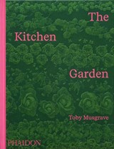 The Kitchen Garden - Toby Musgrave ; Aaron Bertelsen - 9781837290949