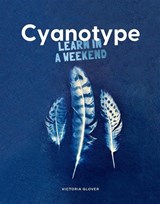 Cyanotype - Victoria Glover ; Gaynor Sermon - 9781837760633