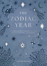 The Zodiac Year - Alison Davies - 9781837832637