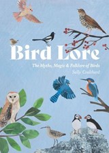 Bird Lore - Sally Coulthard - 9781837833078