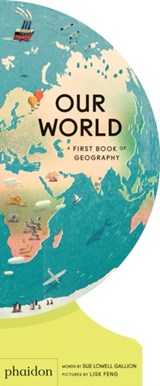 Our World - Sue Lowell Gallion ; Lisk Feng - 9781838660819