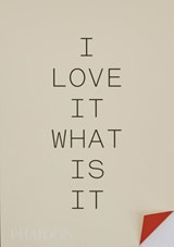I love it. What is it? - Turner Duckworth ; Gyles Lingwood - 9781838666064
