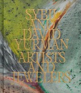 Sybil and David Yurman - Sybil Yurman ; David Yurman - 9781838669058