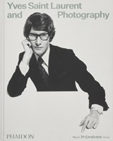 Yves Saint Laurent and Photography - Madison Cox ; Christoph Wiesner ; Elsa Janssen ; Simon Baker - 9781838669423