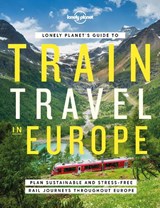 Lonely Planet's Guide to Train Travel in Europe - Lonely Planet - 9781838694968