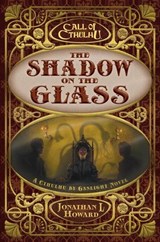 The Shadow on the Glass - Jonathan L Howard - 9781839083006