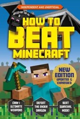 How to Beat Minecraft - Extended Edition - Eddie Robson ; Kevin Pettman - 9781839352348