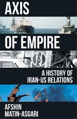 Axis of Empire - Afshin Matin-Asgari - 9781839762260