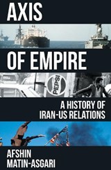Axis of Empire - Afshin Matin-Asgari - 9781839762260