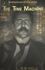 The Time Machine and Other Works - H.G. Wells - 9781840227383