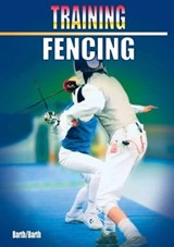 Training Fencing - Barth Berndt ; Barth Katrin - 9781841269078
