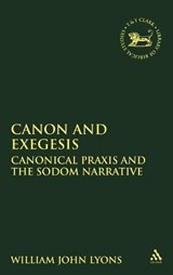 Canon and Exegesis - WILLIAM JOHN (UNIVERSITY OF BRISTOL,  UK) Lyons - 9781841272955
