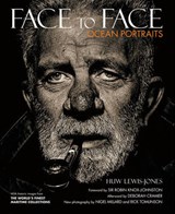 FACE TO FACE OCEAN PORTRAITS - Huw Lewis-Jones - 9781844861248
