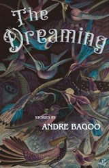 The Dreaming - Andre Bagoo - 9781845235734