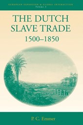 The Dutch Slave Trade, 1500-1850