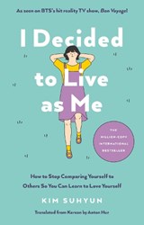I Decided to Live as Me - Kim Suhyun - 9781846048364