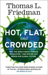 Hot, Flat, and Crowded - FRIEDMAN, Thomas L. - 9781846141294