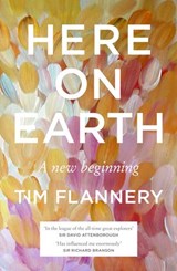 Here on Earth - Tim Flannery - 9781846143977