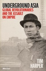 Underground Asia - Tim Harper - 9781846145636