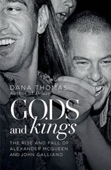 Gods and Kings - Dana Thomas - 9781846146152