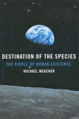 Destination Of The Species - Michael Meacher - 9781846946318