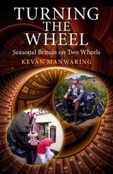 Turning the Wheel - Kevan Manwaring - 9781846947674
