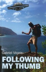 Following My Thumb - Gabriel Morris - 9781846948503