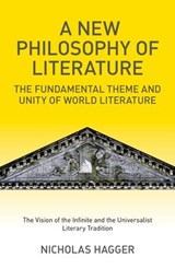 A New Philosophy of Literature - Nicholas Hagger - 9781846949463