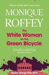 The White Woman on the Green Bicycle - Monique Roffey - 9781847378026