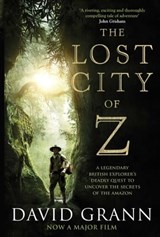 The Lost City of Z - David Grann - 9781847378057
