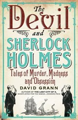 The Devil and Sherlock Holmes - David Grann - 9781847378866