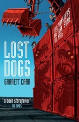 Lost Dogs - Garrett Carr - 9781847389855