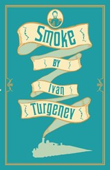 Smoke: New Translation - Ivan Turgenev - 9781847493163