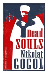 Dead Souls: New Translation - Nikolai Gogol - 9781847496287