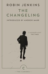 The Changeling - Robin Jenkins ; Andrew Marr - 9781847674630