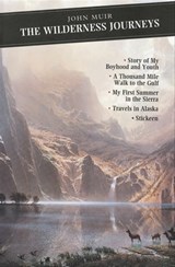 The Wilderness Journeys - John Muir - 9781847675705