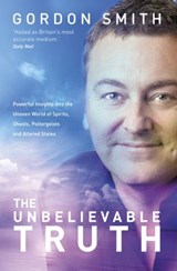 The Unbelievable Truth - Gordon Smith - 9781848504479